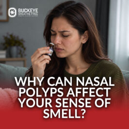 Why Can Nasal Polyps Affect Your Sense of Smell? | Buckeye Breathe Free ...